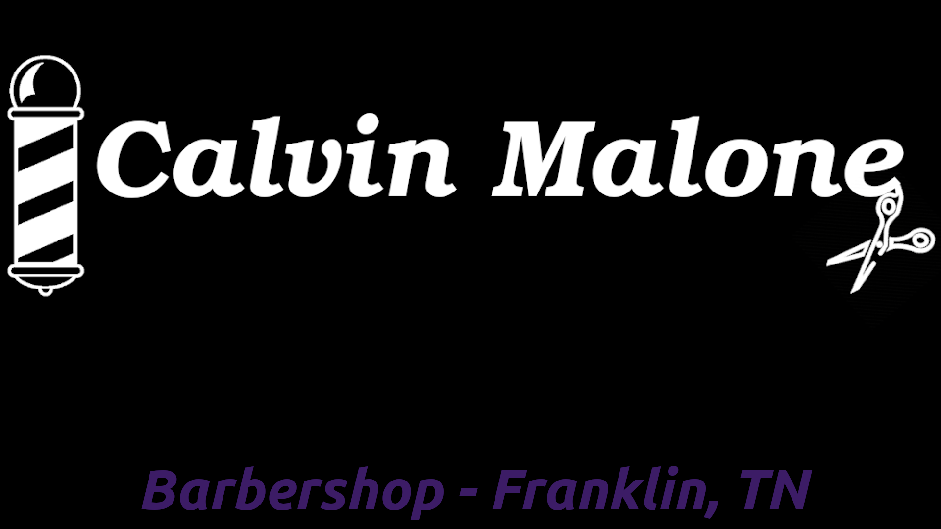Calvin Malone - Barbershop - Franklin, TN